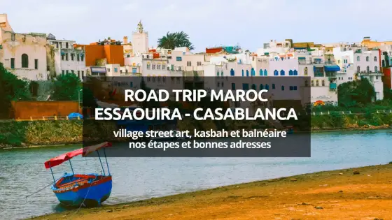 Îles marocaines - où aller entre Essaouira, Dakhla et Casablanca